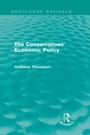 Cover: The Conservatives' Economic Policy (Routledge Revivals) - Routledge