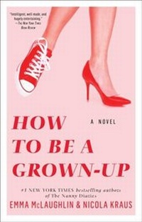 Enlarge image Cover: How to Be a Grown-Up - Atria Books