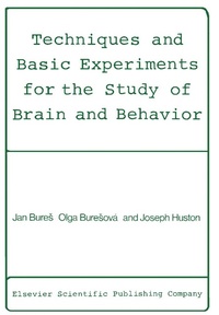 Enlarge image Cover: Techniques and Basic Experiments for the Study of Brain and Behavior - Elsevier
