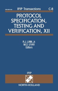 Enlarge image Cover: Protocol Specification, Testing and Verification, XII - Elsevier