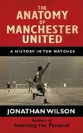 Cover: The Anatomy of Manchester United - Weidenfeld & Nicolson