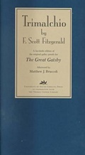 Cover: Trimalchio a Facsimile Edition of the Original Galley Proofs for ""the Great Gatsby - University of South Carolina Press