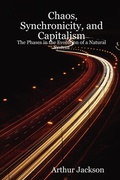 Cover: Chaos, Synchronicity, and Capitalism - Arthur Jackson