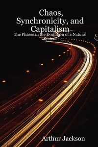 Enlarge image Cover: Chaos, Synchronicity, and Capitalism - Arthur Jackson