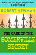 Cover: The Case of the Somerville Secret - Open Road Media Teen & Tween