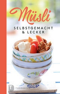 Enlarge image Cover: Müsli - Jan Thorbecke Verlag