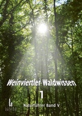 Cover: Weinviertler Waldwissen 1 - Living Edition/STARNA