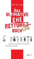 Cover: Das ultimative Eherettungs-Buch - tao.de in Kamphausen Media GmbH