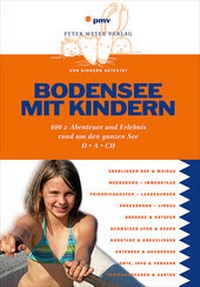Abbildung von: Bodensee mit Kindern - pmv Peter Meyer Verlag