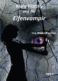 Enlarge image Cover: Klara Plotzky und der Elfenvamp - nexx verlag