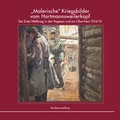 Cover: "Malerische" Kriegsbilder vom Hartmannsweilerkopf - Vereinigung der Freunde des Wehrgeschichtlichen Museums Schloss Rastatt