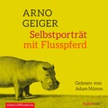 Cover: Selbstportr&auml;t mit Flusspferd - H&ouml;rbuch Hamburg
