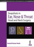 Cover: Snapshots in Ear, Nose & Throat Head and Neck Surgery - Jaypee Brothers Medical Publishers