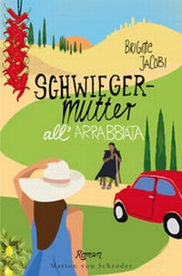 Abbildung von: Schwiegermutter all'arrabbiata - Ullstein