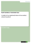 Cover: A study of occupational stress of secondary school teachers - GRIN Verlag