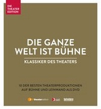 Abbildung von: Klassiker des Theaters - Die ganze Welt ist Bühne - Naxos