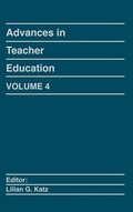 Cover: Advances in Teacher Education, Volume 4 - Praeger Publishers Inc