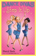 Cover: Dance Divas: Step It Up - Bloomsbury Childrens Books