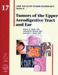 Cover: Tumors of the Upper Aerodigestive Tract and Ear - American Registry of Pathology