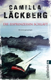 Abbildung von: Die Eisprinzessin schläft (Ein Falck-Hedström-Krimi 1) - Ullstein Taschenbuchverlag