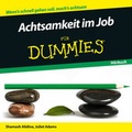 Cover: Achtsamkeit im Job f&uuml;r Dummies H&ouml;rbuch - Wiley-VCH