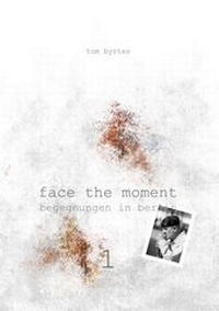 Abbildung von: Face the moment 1 - BoD - Books on Demand