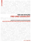 Cover: Frei und Losgel&ouml;st / Free and Detached - Birkh&auml;user Verlag GmbH