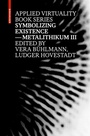 Cover: Symbolizing Existence - Birkhäuser Verlag GmbH