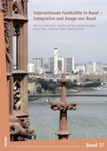 Cover: Internationale Fachkr&auml;fte in Basel - Integration und Image von Basel - Schwabe Verlagsgruppe AG Schwabe Verlag