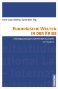 Cover: Europ&auml;ische Welten in der Krise - Campus