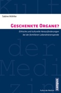 Cover: Geschenkte Organe? - Campus