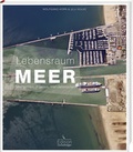 Cover: Lebensraum Meer - Menschen, K&uuml;sten, Handelsrouten - Fackeltr&auml;ger Verlag