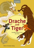 Cover: Drache und Tiger - Kristkeitz, Werner
