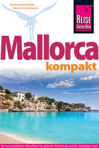 Abbildung von: Reise Know-How Reiseführer Mallorca kompakt - Reise Know-How Verlag Dr. Hans-R. Grundmann GmbH