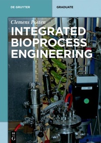 Enlarge image Cover: Integrated Bioprocess Engineering - De Gruyter