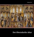 Cover: Der Oberndorfer Altar - Ein Meisterwerk der Sp&auml;tgotik - Fink, Josef