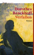 Cover: Verfallen - Berlin University Press ein Imprint von Verlagshaus R&ouml;merweg