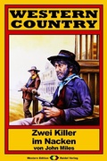 Cover: WESTERN COUNTRY 62: Zwei Killer im Nacken - Raidel Vlg eBooks