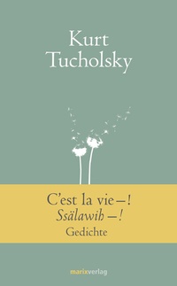 Abbildung von: C'est la vie-! Ssälawih-! - marix Verlag ein Imprint von Verlagshaus Römerweg