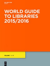 Enlarge image Cover: World Guide to Libraries 2015/2016 - De Gruyter Saur