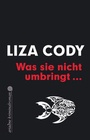 Cover: Was sie nicht umbringt - Argument Verlag mit Ariadne