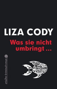 Enlarge image Cover: Was sie nicht umbringt - Argument Verlag mit Ariadne