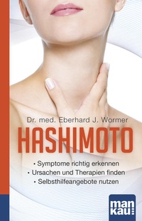 Abbildung von: Hashimoto. Kompakt-Ratgeber - Mankau Verlag