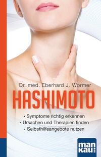 Abbildung von: Hashimoto. Kompakt-Ratgeber - Mankau Verlag