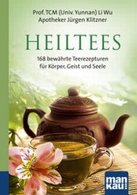 Abbildung von: Heiltees. Kompakt-Ratgeber - Mankau Verlag