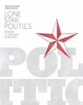Cover: Lone Star Politics, 2014 Elections and Updates Edition Plus New Mylab Political Science for Texas Government -- Access Card Package - Pearson