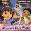 Cover: Welcome to Fairy World! (Dora and Friends) - Random House Inc