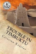 Cover: Trouble in Timbuktu - Cristina Kessler