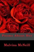 Cover: Poems About Her - Malvina McNeill