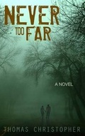 Cover: Never Too Far - Kalmaha Press